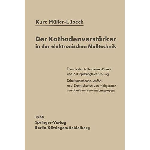 K. Müller-Lübeck – Der Kathodenverstärker in der elektronischen Meßtechnik