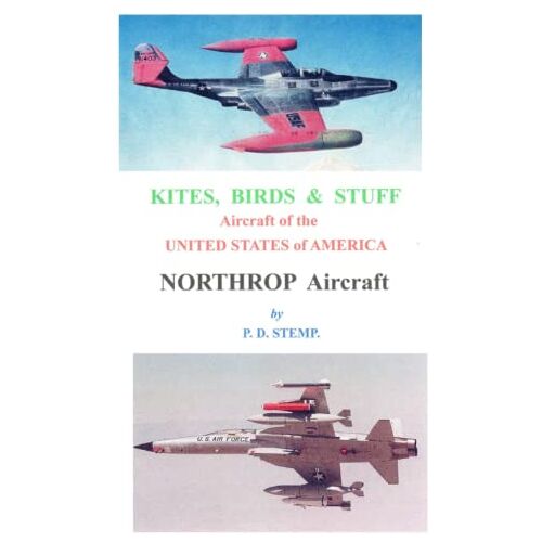 P.D. Stemp – Kites, Birds & Stuff – Northrop Aircraft