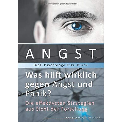 Eskil Burck – GEBRAUCHT Angst – Was hilft wirklich gegen Angst und Panikattacken?: Die effektivsten Strategien gegen Angst und Panik aus Sicht der Forschung – Preis vom 20.12.2023 05:52:08 h