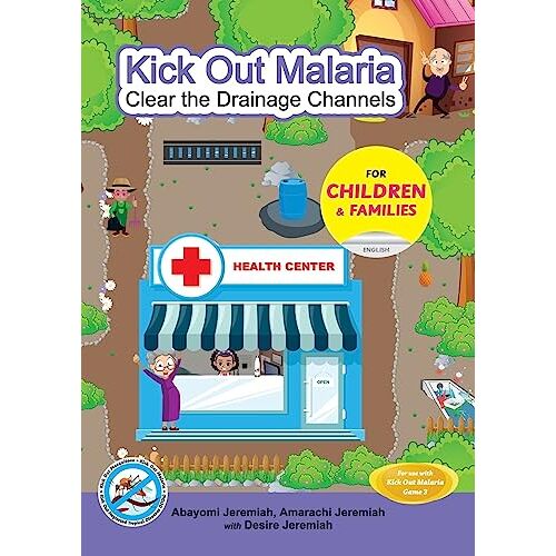 Abayomi Jeremiah – Kick Out Malaria: Clear The Drainage Channels
