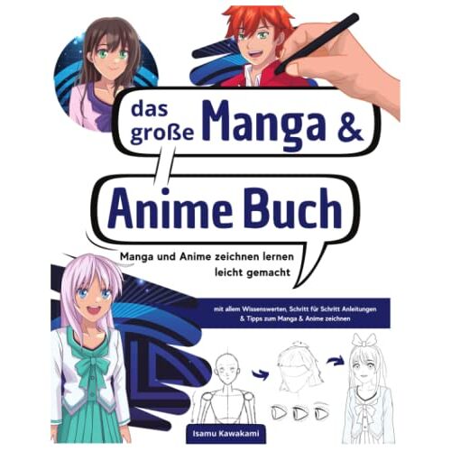 Isamu Kawakami – GEBRAUCHT MANGA UND ANIME ZEICHNEN LERNEN LEICHT GEMACHT: Das große Manga und Anime Buch mit allem Wissenswerten, Schritt für Schritt Anleitungen & Tipps zum Manga & Anime zeichnen. + gratis online Coaching – Preis vom 07.01.2024 05:53:54