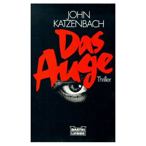 John Katzenbach - GEBRAUCHT Das Auge. Thriller. - Preis vom 10.05.2024 04:50:37 h