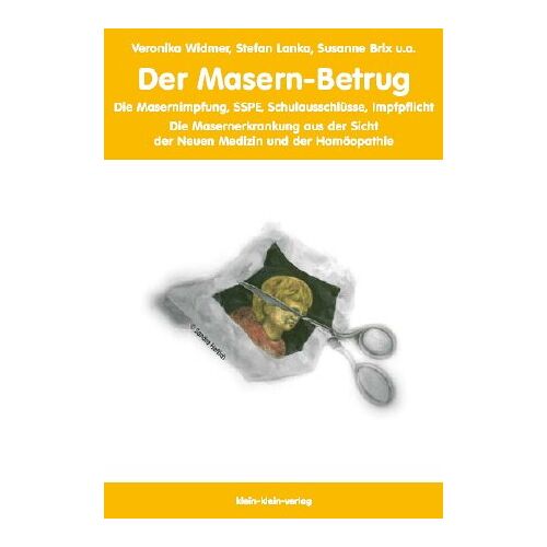 Veronika Widmer – GEBRAUCHT Der Masern-Betrug. Die Masern-Impfung, SSPE, Schulausschlüsse, Impfpflicht. Die Masernerkrankung aus der Sicht der Neuen Medizin und der Homöopathie. – Preis vom 20.12.2023 05:52:08 h