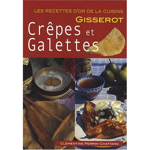 Clémentine Perrin-Chattard – GEBRAUCHT Crêpes et galettes – Preis vom 08.01.2024 05:55:10 h