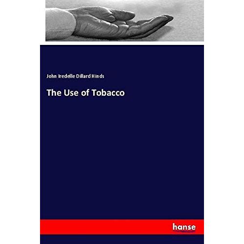 Hinds, John Iredelle Dillard – The Use of Tobacco