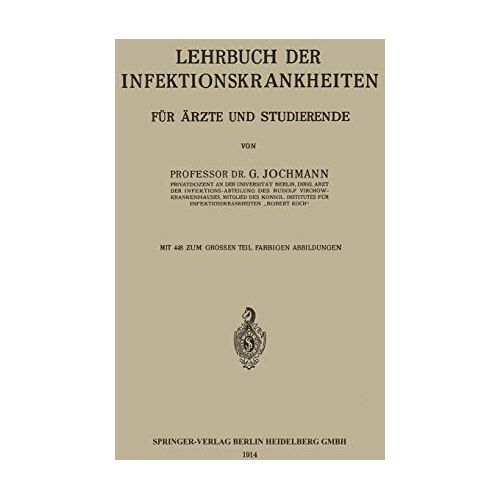 Georg Jochmann – Lehrbuch der Infektionskrankheiten f. Aerzte u. Studierende