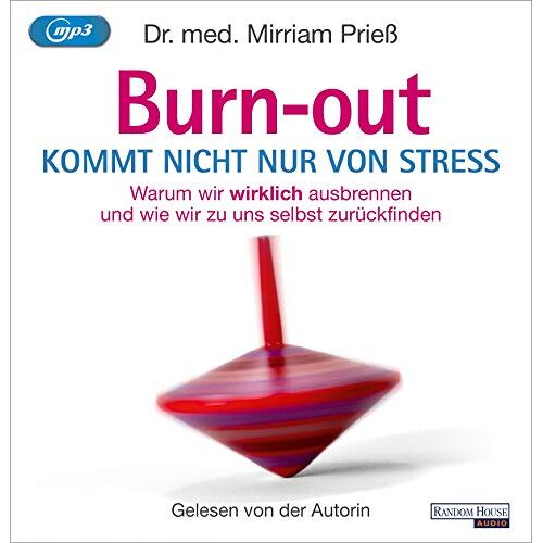 Prieß, Dr. med. Mirriam – GEBRAUCHT Burnout kommt nicht nur von Stress: Warum wir wirklich ausbrennen – und wie wir zu uns selbst zurückfinden – Preis vom 08.01.2024 05:55:10 h