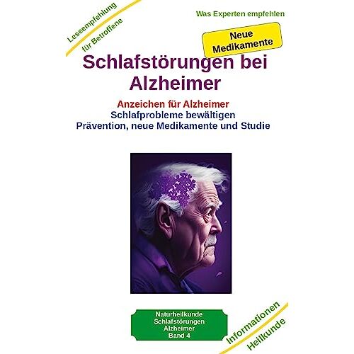 Holger Kiefer – Schlafstörungen bei Alzheimer – Alzheimer Demenz Erkrankung kann jeden treffen, daher jetzt vorbeugen und behandeln: Anzeichen für Alzheimer … – Ernährung – Vorsorge – Begleitung – Pflege