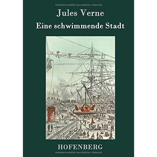 Jules Verne – Eine schwimmende Stadt