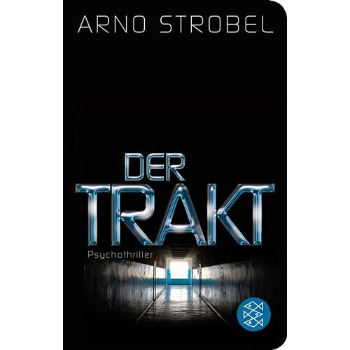 Arno Strobel – GEBRAUCHT Der Trakt: Psychothriller – Preis vom 08.01.2024 05:55:10 h