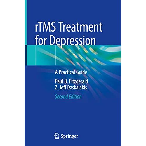 Fitzgerald, Paul B. – rTMS Treatment for Depression: A Practical Guide