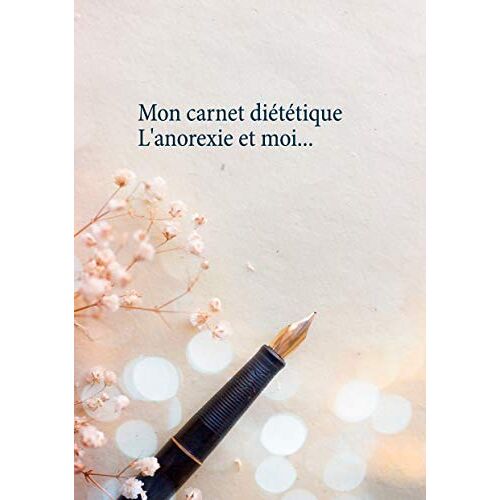 Cédric Menard – Mon carnet diététique : l’anorexie et moi… (Savoir quoi manger, tout simplement…)