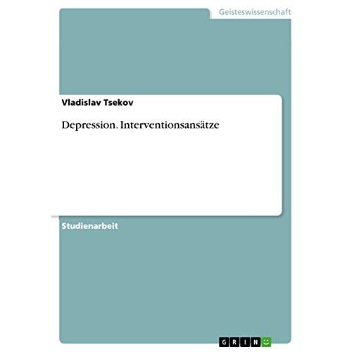 Vladislav Tsekov – Depression. Interventionsansätze