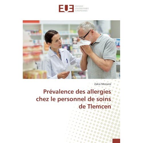 Zakia Meziane – Prévalence des allergies chez le personnel de soins de Tlemcen