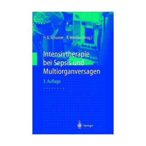 Hans-Peter Schuster – GEBRAUCHT Intensivtherapie bei Sepsis und Multiorganversagen – Preis vom 20.12.2023 05:52:08 h