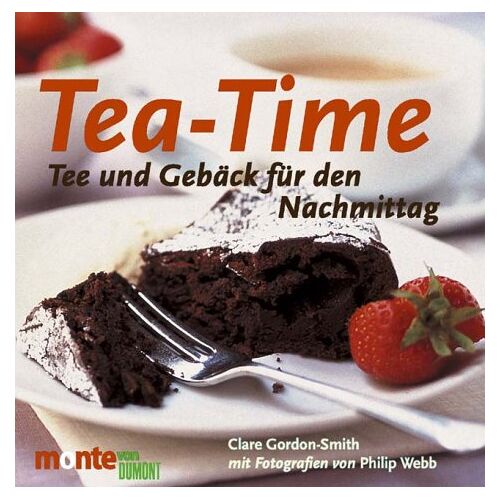 Clare Gordon-Smith – GEBRAUCHT Tea- Time. Tee und Gebäck für den Nachmittag – Preis vom 08.01.2024 05:55:10 h