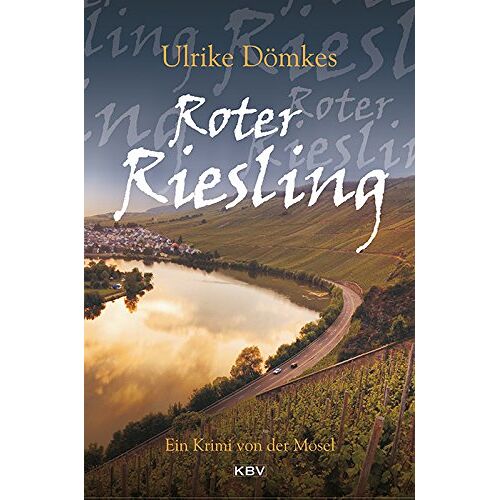 Ulrike Dömkes – GEBRAUCHT Roter Riesling: Ein Krimi von der Mosel (Marlene Roth & Claudio Manera) – Preis vom 04.01.2024 05:57:39 h