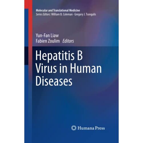 Yun-Fan Liaw – Hepatitis B Virus in Human Diseases (Molecular and Translational Medicine)