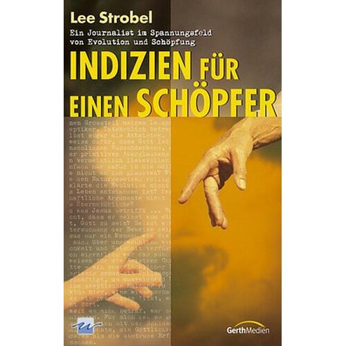 Lee Strobel – GEBRAUCHT Indizien für einen Schöpfer – Preis vom 08.01.2024 05:55:10 h