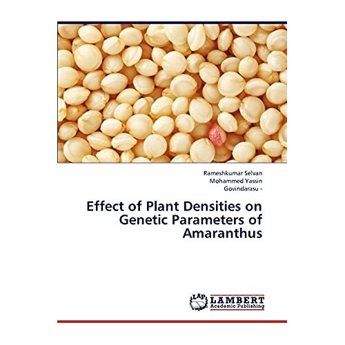 Rameshkumar Selvan – Effect of Plant Densities on Genetic Parameters of Amaranthus