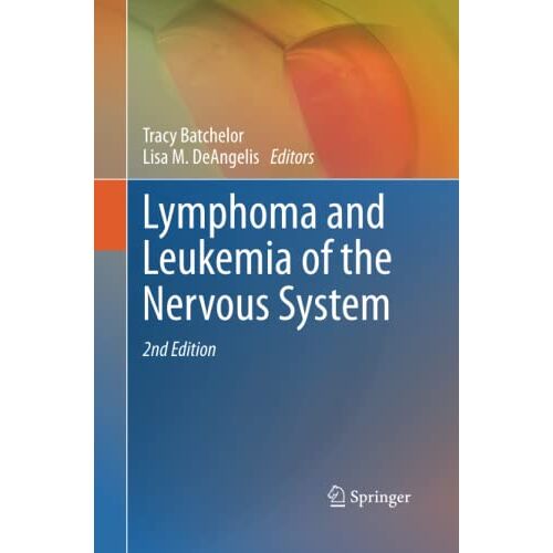 Tracy Batchelor – Lymphoma and Leukemia of the Nervous System