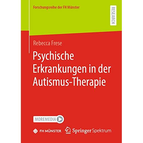 Rebecca Frese – Psychische Erkrankungen in der Autismus-Therapie (Forschungsreihe der FH Münster)