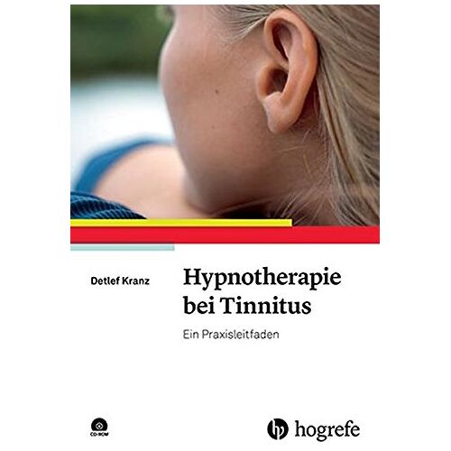 Detlef Kranz – GEBRAUCHT Hypnotherapie bei Tinnitus: Ein Praxisleitfaden – Preis vom 20.12.2023 05:52:08 h