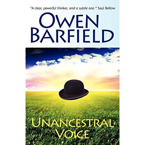 Owen Barfield – Unancestral Voice