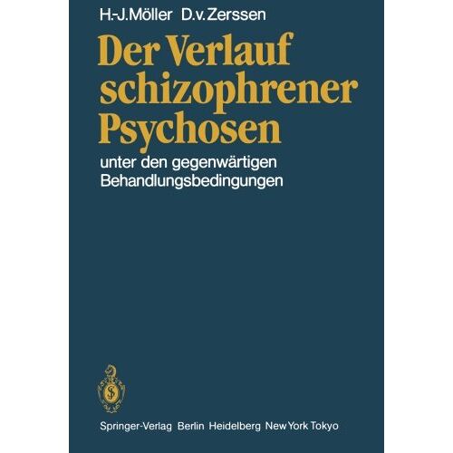 Hans-Jürgen Möller – Der Verlauf schizophrener Psychosen: unter den gegenwärtigen Behandlungsbedingungen