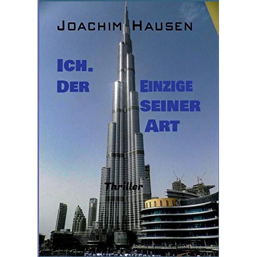 Joachim Hausen – Ich. Der Einzige seiner Art