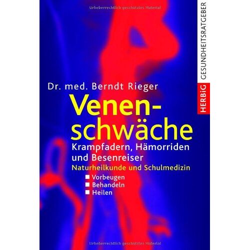 Berndt Rieger – GEBRAUCHT Venenschwäche: Krampfadern, Hämorriden und Besenreiser. Naturheilkunde und Schulmedizin: Krampfadern, Hämorrhoiden und Besenreiser. Naturheilkunde und Schulmedizin. Vorbeugen – Behandeln – Heilen – Preis vom 20.12.2023 05:52:08 h