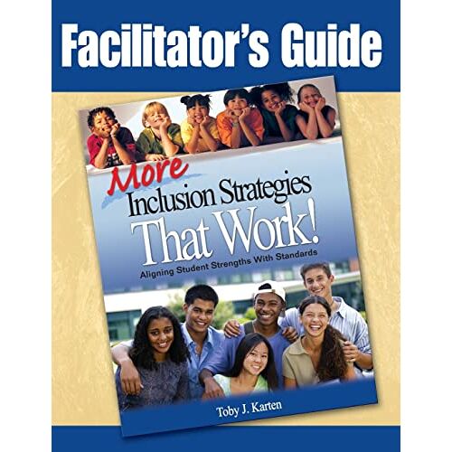 Karten, Toby J. - Facilitator's Guide to More Inclusion Strategies That Work!