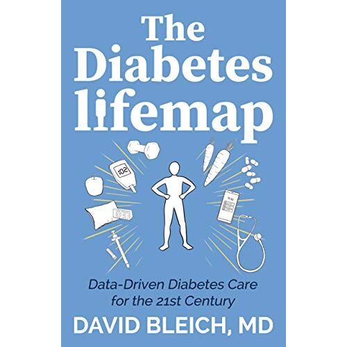 David Bleich MD – Diabetes LIFEMAP: Data Driven Diabetes Care for the 21st Century