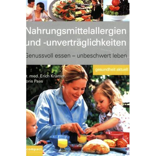 Doris Paas – GEBRAUCHT Nahrungsmittelallergien und -unverträglichkeiten: Genussvoll essen – unbeschwert leben – Preis vom 20.12.2023 05:52:08 h