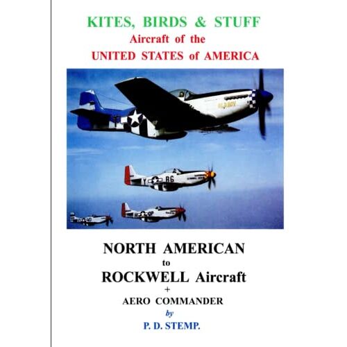 P.D. Stemp – Kites, Birds & Stuff – Aircraft of the U.S.A. – North American Aircraft