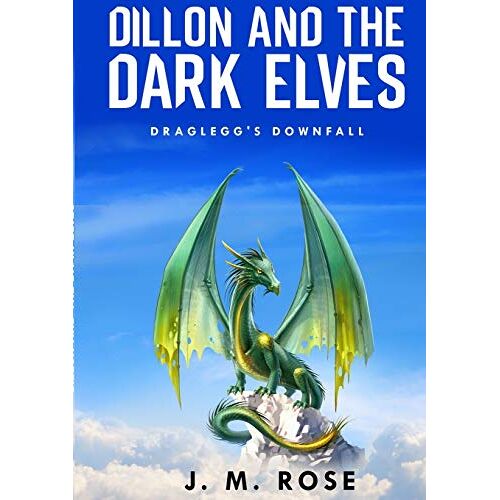 Rose, M. J. – DILLON AND THE DARK ELVES.