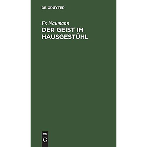 Fr. Naumann – Der Geist im Hausgestühl: Ausstattungsbriefe