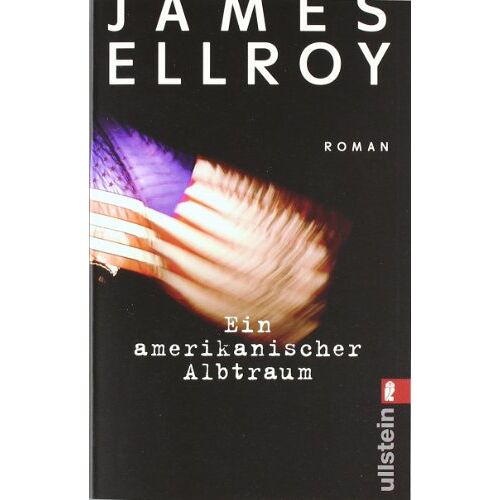 James Ellroy – GEBRAUCHT Ein amerikanischer Albtraum (Die Underworld-Trilogie) – Preis vom 20.12.2023 05:52:08 h