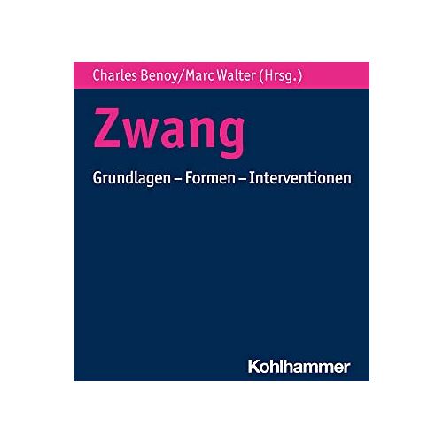 Charles Benoy – Zwangsstörung: Grundlagen – Formen – Interventionen