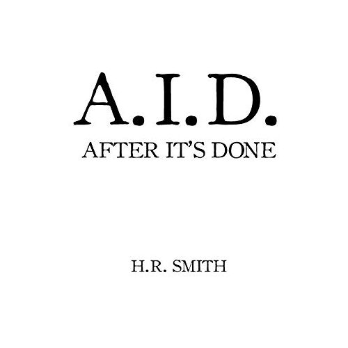 R.H. Smith – After It’s Done