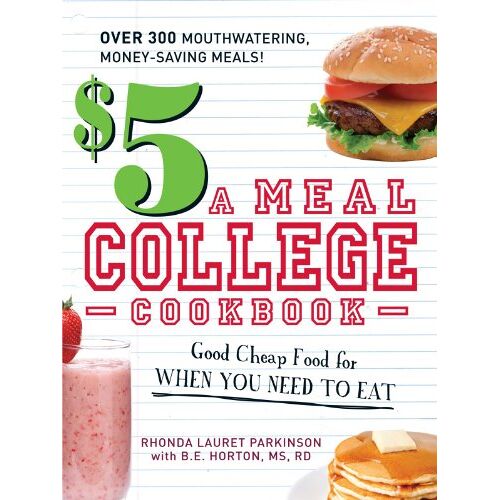 Parkinson, Rhonda Lauret – GEBRAUCHT $5 A Meal College Cookbook: Good Cheap Food for When You Need to Eat – Preis vom 08.01.2024 05:55:10 h