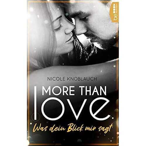 Nicole Knoblauch – More than Love – Was dein Blick mir sagt