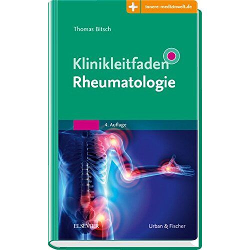 Thomas. Bitsch – GEBRAUCHT Klinikleitfaden Rheumatologie: Mit Zugang zur Medizinwelt – Preis vom 20.12.2023 05:52:08 h