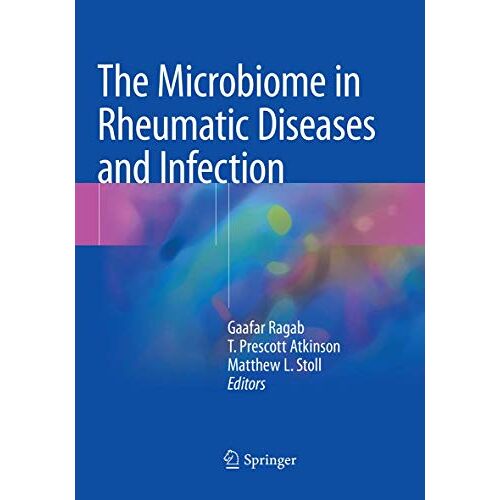 Gaafar Ragab – The Microbiome in Rheumatic Diseases and Infection