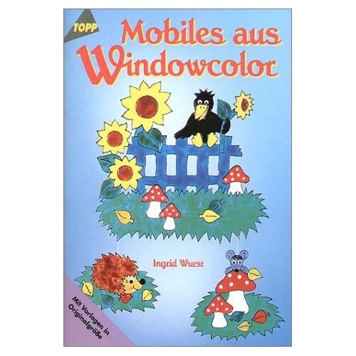 Ingrid Wurst – GEBRAUCHT Mobiles aus Windowcolor – Preis vom 08.01.2024 05:55:10 h