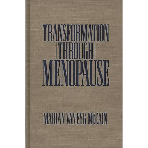 McCain, Marian Van Eyk – Transformation Through Menopause