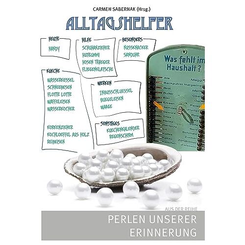 Carmen Sabernak – Alltagshelfer: Perlen unserer Erinnerung