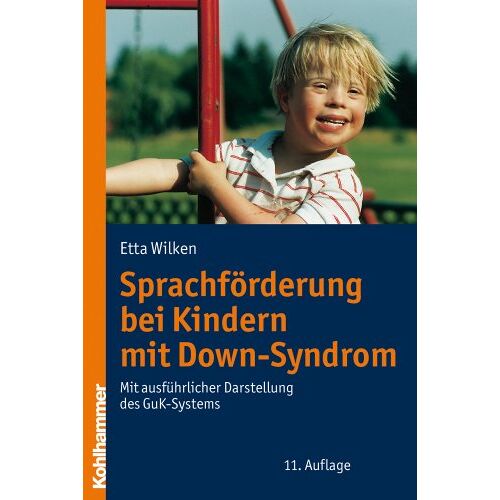Etta Wilken – GEBRAUCHT Sprachförderung bei Kindern mit Down-Syndrom: Mit ausführlicher Darstellung des GuK-Systems – Preis vom 20.12.2023 05:52:08 h