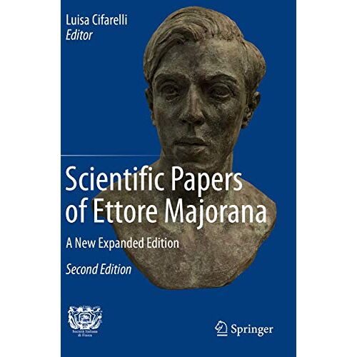Luisa Cifarelli – Scientific Papers of Ettore Majorana: A New Expanded Edition
