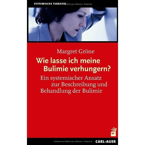 Margret Gröne – GEBRAUCHT Wie lasse ich meine Bulimie verhungern?: Ein systemischer Ansatz zur Beschreibung und Behandlung der Bulimie – Preis vom 20.12.2023 05:52:08 h
